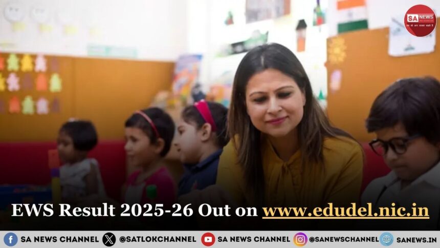 EWS Result 2025-26 Out on www.edudel.nic.in : Check The Direct Link Here