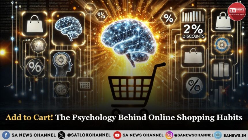 Add to Cart! The Psychology Behind Online Shopping Habits