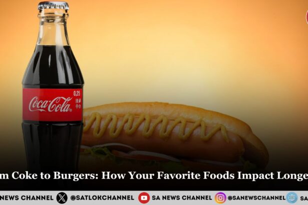 From Coke to Burgers How Your Favorite Foods Impact Longevity