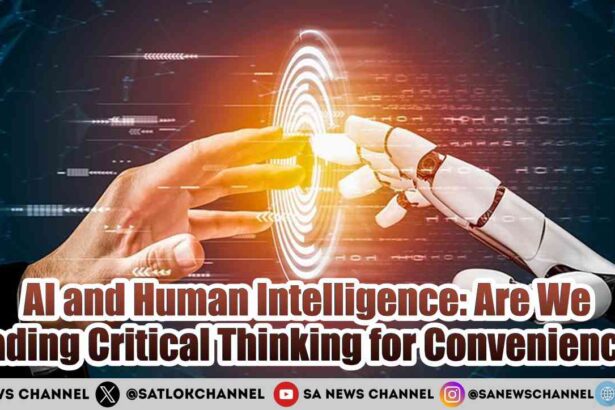 AI and Human Intelligence Are We Trading Critical Thinking for Convenience