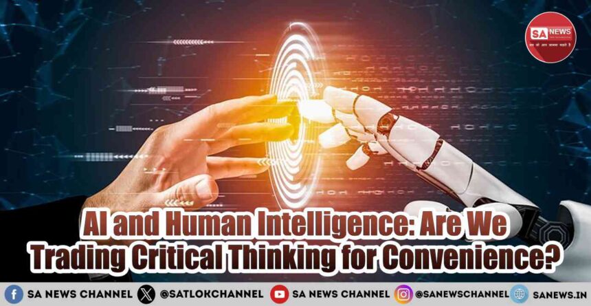 AI and Human Intelligence Are We Trading Critical Thinking for Convenience