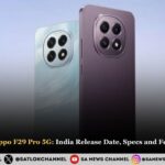 Oppo F29 and Oppo F29 Pro 5G India Release Date, Specs and Features Revealed
