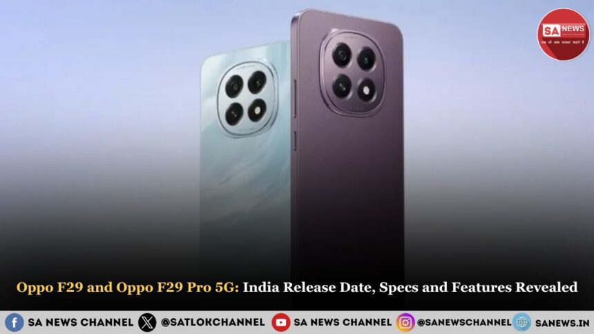 Oppo F29 and Oppo F29 Pro 5G India Release Date, Specs and Features Revealed