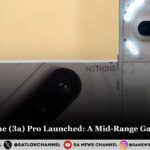 Nothing Phone (3a) Pro Launched A Mid-Range Game Changer