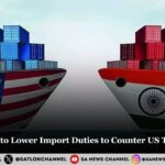 India Agrees to Lower Import Duties to Counter US Tariff Threats