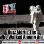 Buzz Aldrin The Man Who Walked Among the Star