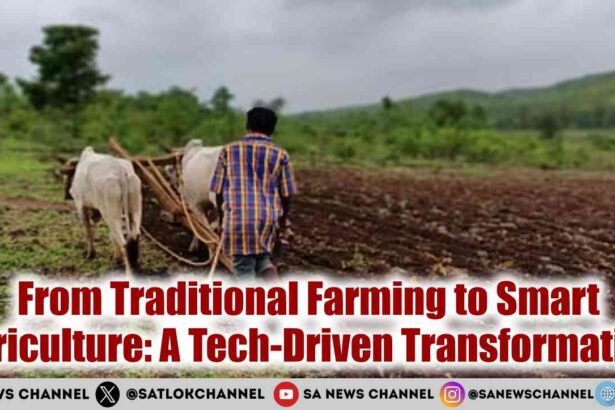 From Traditional Farming to Smart Agriculture A Tech-Driven Transformation 