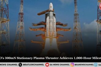 ISRO's 300mN Stationary Plasma Thruster Achieves 1,000-Hour Milestone, Paving the Way for Advanced Electric Propulsion Systems