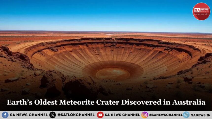 Earth’s Oldest Meteorite Crater Discovered in Australia Science Confirms Creation Truths in Satgyan