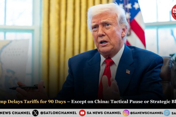 Trump Delays Tariffs for 90 Days – Except on China Tactical Pause or Strategic Bluff