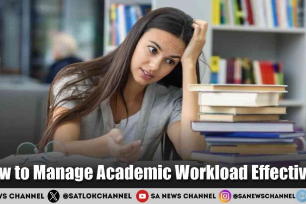 How to Manage Academic Workload Effectively in 2025