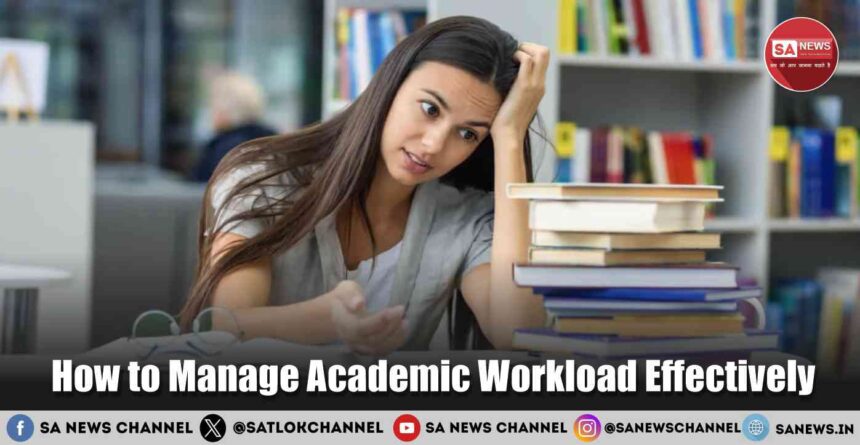 How to Manage Academic Workload Effectively in 2025