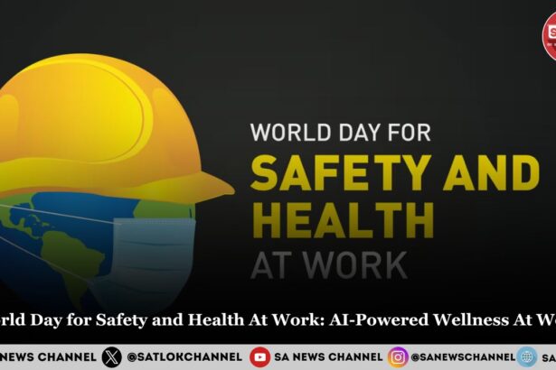 World Day for Safety and Health At Work 2025: AI-Powered Wellness At Work