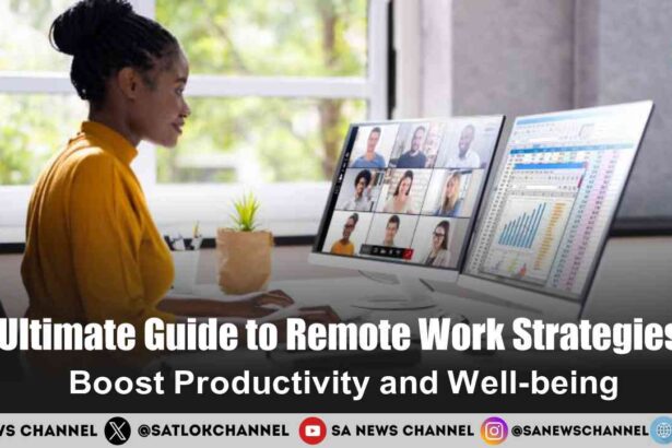 Ultimate Guide to Remote Work Strategies: Boost Productivity and Well-being