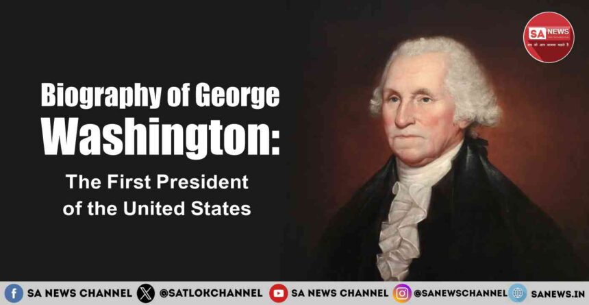 Biography of George Washington The First President of the United States