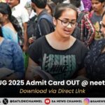 NTA NEET UG 2025 Admit Card OUT @ neet.nta.nic.in: Download via Direct Link