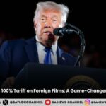 Donald Trump's 100% Tariff on Foreign Films: A Game-Changer for Hollywood?