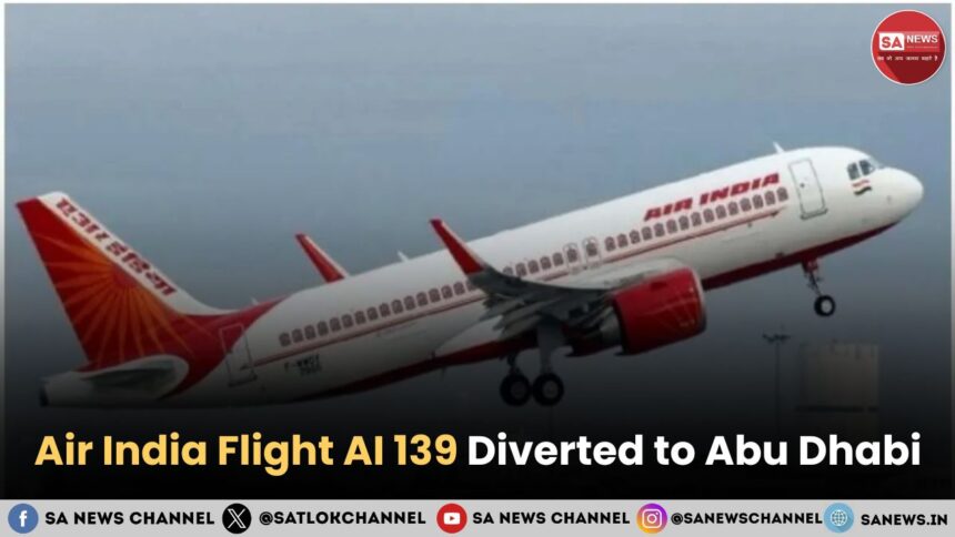 Air India Flight AI 139 Diverted to Abu Dhabi