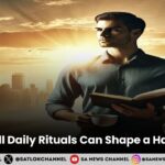 How Small Daily Rituals Can Shape a Happier Life