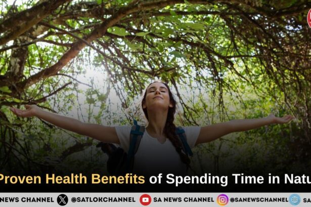 5 Proven Health Benefits of Spending Time in Nature