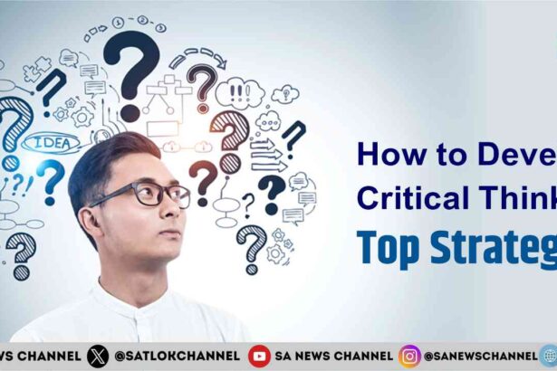 How to Develop Critical Thinking Top Strategies