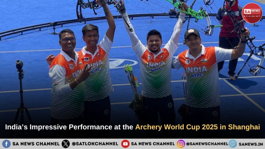 India’s Impressive Performance at the Archery World Cup 2025 in Shanghai