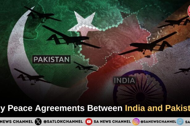 Key Peace Agreements Between India and Pakistan