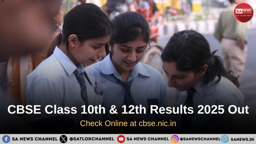 CBSE Class 10 and 12 Results 2025 Out Check Online