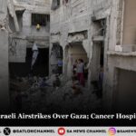 120 Killed in Israeli Airstrikes Over Gaza; Cancer Hospital Shut Down