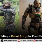DRDO is building a Robot Army for Frontline Mission