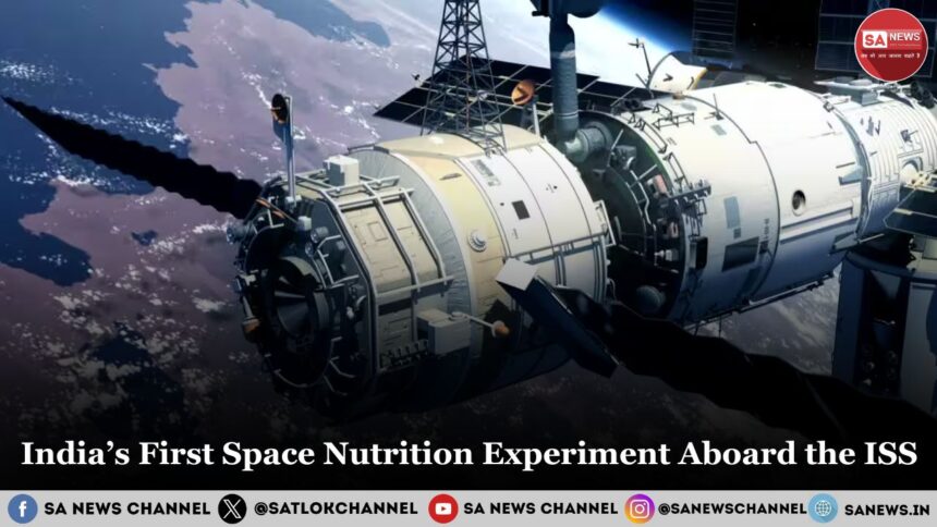 India’s First Space Nutrition Experiment Aboard the ISS