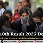 RBSE 10th Result 2025 Declared: Check Your Scores At rajeduboard.rajasthan.gov.in