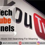 Top Best Tech YouTube Channels 2025 A Tech Guide In A World Still Searching For Meaning