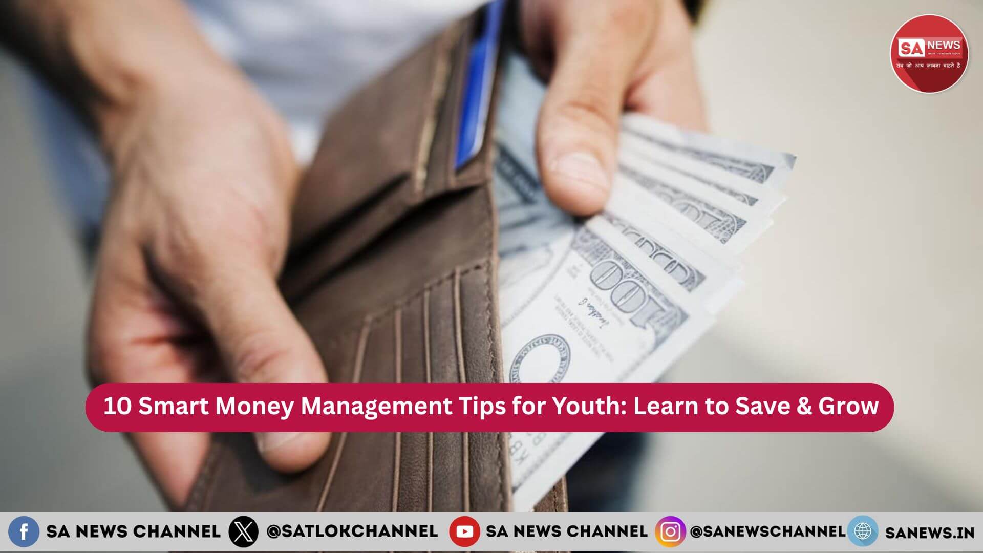 Using Money Smartly 10 Smart Money Management Tips for Youth: Learn to Save & Grow Wisely