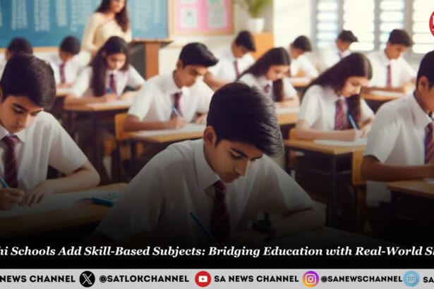 Delhi Schools Add Skill-Based Subjects: Bridging Education with Real-World Skills