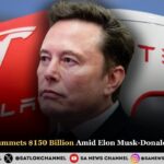 Tesla Stock Plummets $150 Billion Amid Elon Musk-Donald Trump Feud  
