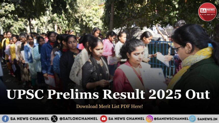 UPSC Prelims Result 2025 Out: The results of Preliminary Examination 2025 have been declared by the UPSC. Union Public Service Commision