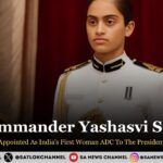 Lt. Commander Yashasvi Solanki – Appointed As India’s First Woman ADC To The President