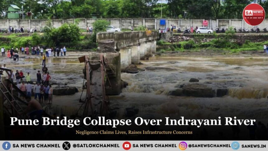 Pune Bridge Collapse Over Indrayani River: Negligence Claims Lives, Raises Infrastructure Concerns