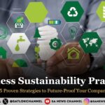 Business Sustainability Practices 15 Proven Strategies to Future-Proof Your Company