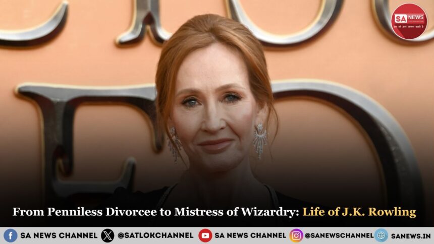 From Penniless Divorcee to Mistress of Wizardry: Life of  J.K. Rowling  
