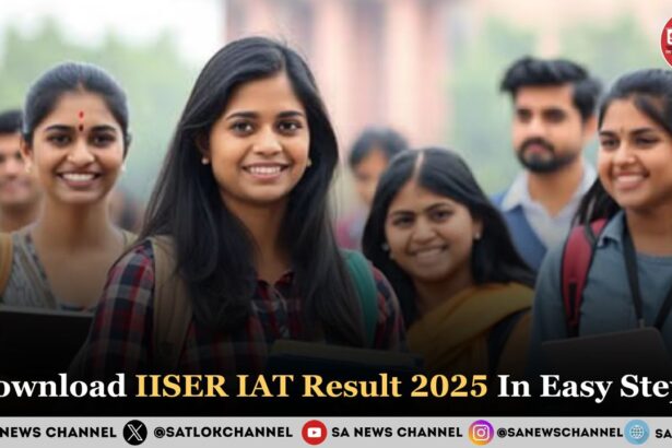 How To Download IISER IAT Result 2025 In Easy Steps