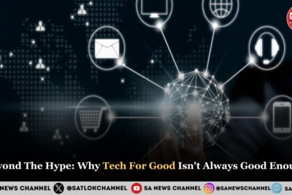 Beyond The Hype Why Tech For Good Isn't Always Good Enough