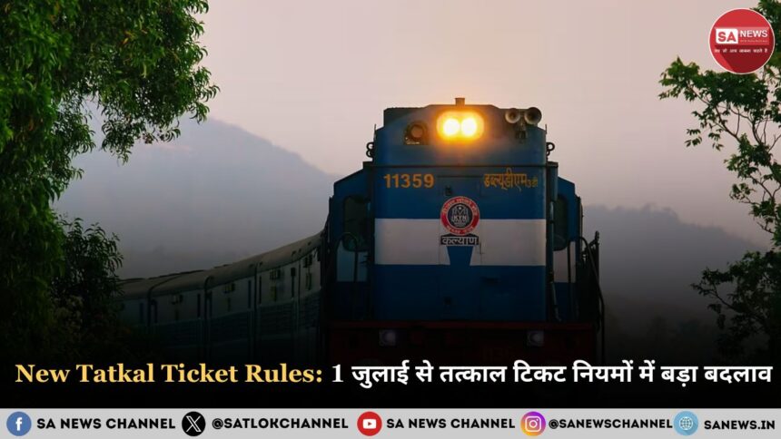 new-tatkal-ticket-rules-effective-july-1