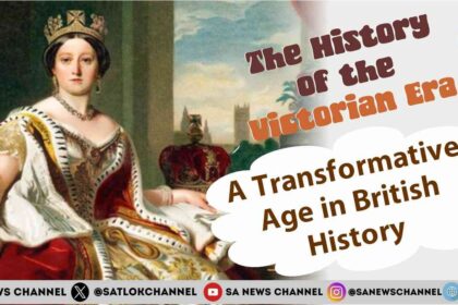 The History of the Victorian Era A Transformative Age in British History