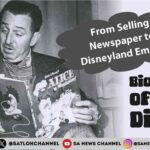 From Selling Newspaper to  Disneyland Empire Biography of Walt Disney