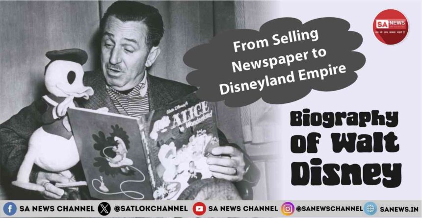 From Selling Newspaper to  Disneyland Empire Biography of Walt Disney