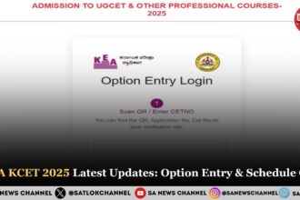 KEA KCET 2025 Latest Updates: Option Entry & Schedule Out