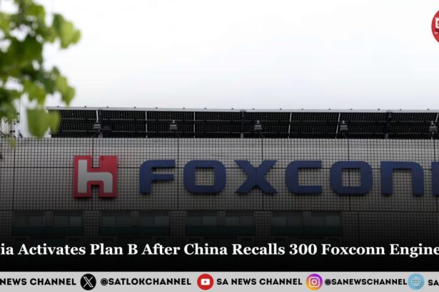India Activates Plan B After China Recalls 300 Foxconn Engineers