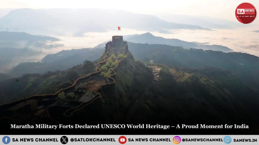 Maratha Military Forts Now Part of UNESCO World Heritage – A Moment of Great Pride for India